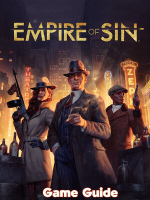cover image of Empire of Sin Guide & Walkthrough